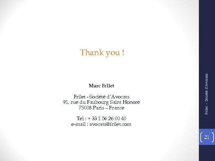 Marc Frilet - Société d’Avocats 91, rue du Faubourg Saint Honoré 75008 Paris –