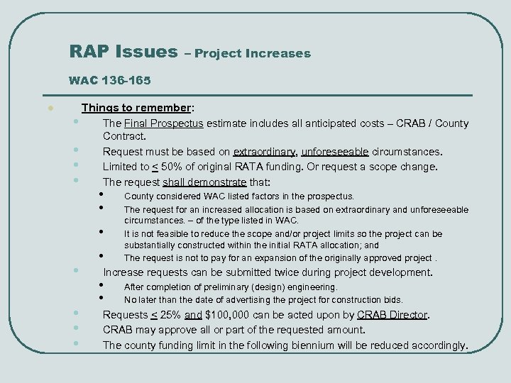 RAP Issues – Project Increases WAC 136 -165 l • • Things to remember: