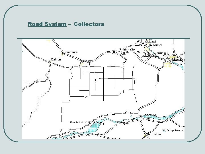 Road System – Collectors 