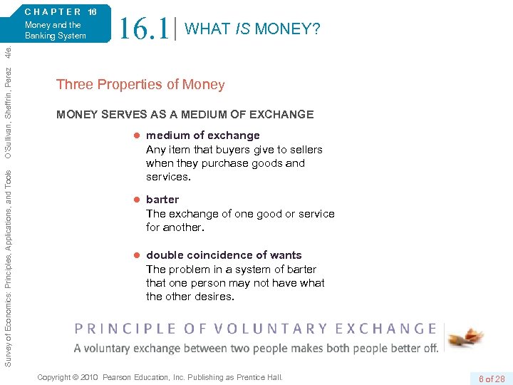 16. 1 WHAT IS MONEY? Survey of Economics: Principles, Applications, and Tools O’Sullivan, Sheffrin,