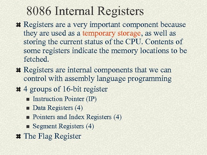 8086 Internal Registers are a very important component because they are used as a