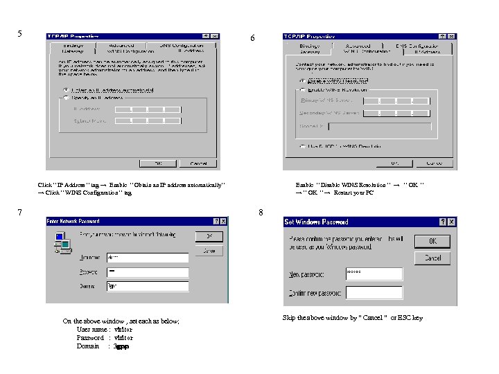 5 6 Click “ IP Address “ tag → Enable “ Obtain an IP