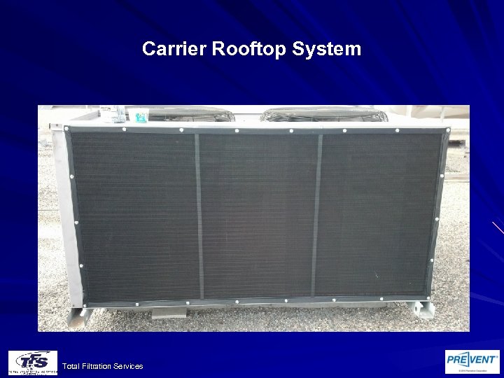 Carrier Rooftop System Total Filtration Services 