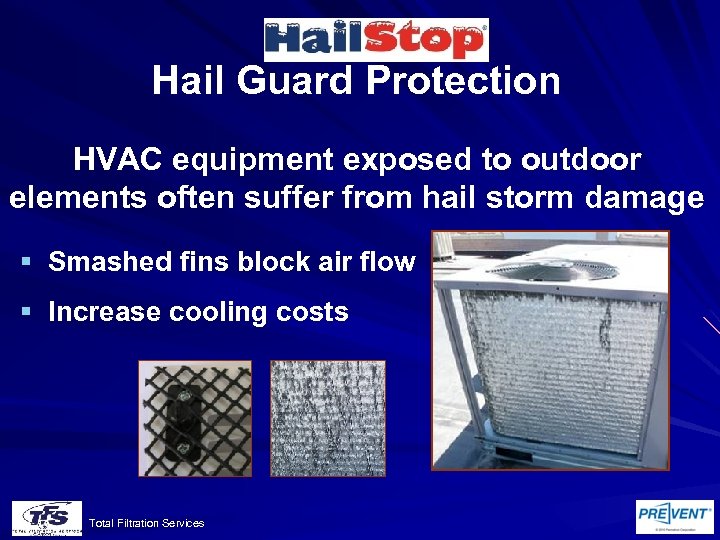 Hail Guard Protection HVAC equipment exposed to outdoor elements often suffer from hail storm