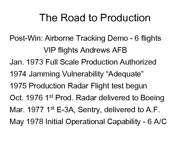 The Road to Production Post-Win: Airborne Tracking Demo - 6 flights VIP flights Andrews