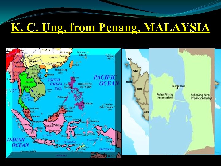 K. C. Ung, from Penang, MALAYSIA 