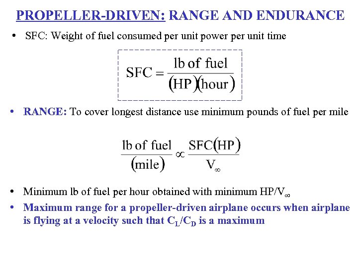 PROPELLER-DRIVEN: RANGE AND ENDURANCE • SFC: Weight of fuel consumed per unit power per