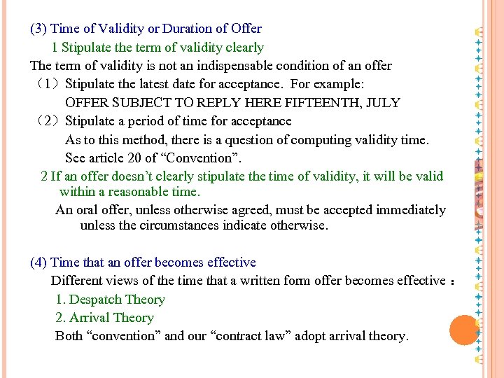 (3) Time of Validity or Duration of Offer 1 Stipulate the term of validity