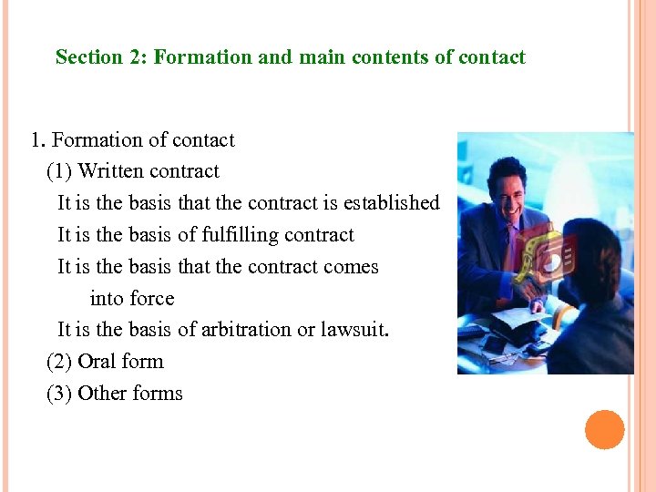 Section 2: Formation and main contents of contact 1. Formation of contact (1) Written
