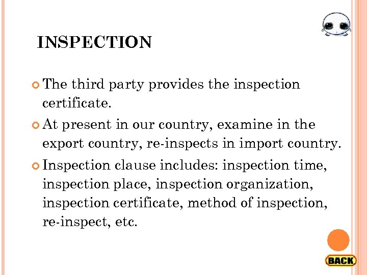 INSPECTION The third party provides the inspection certificate. At present in our country, examine
