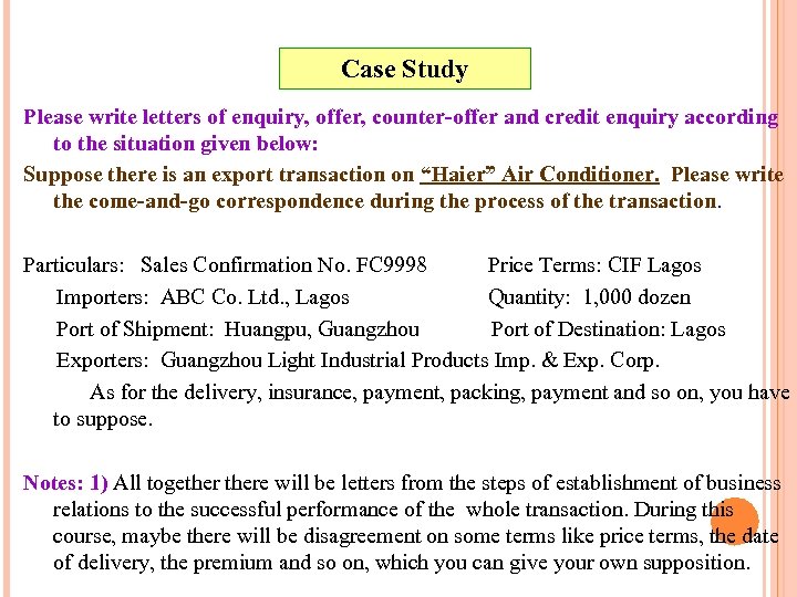 Case Study Please write letters of enquiry, offer, counter-offer and credit enquiry according to