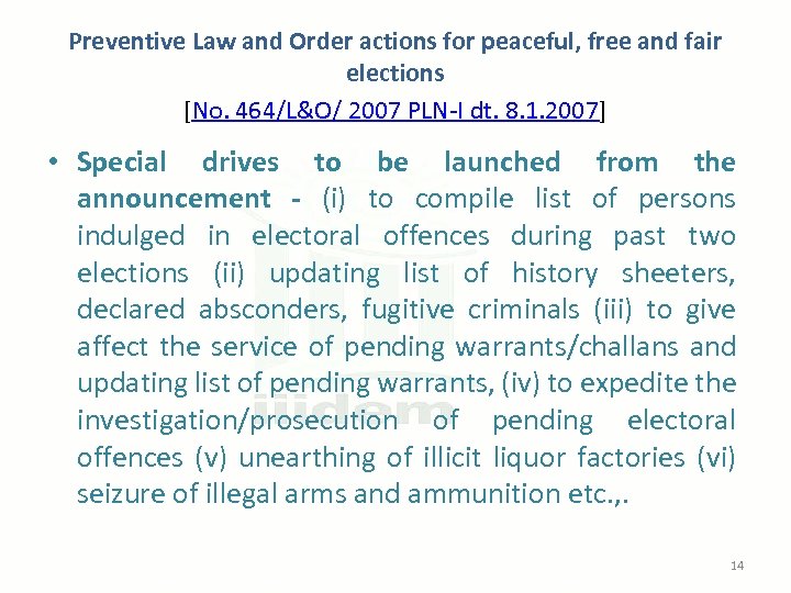 Preventive Law and Order actions for peaceful, free and fair elections [No. 464/L&O/ 2007