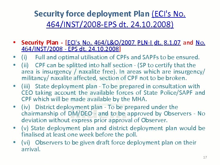 Security force deployment Plan (ECI's No. 464/INST/2008 -EPS dt. 24. 10. 2008) • Security