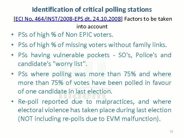 Identification of critical polling stations [ECI No. 464/INST/2008 -EPS dt. 24. 10. 2008] Factors