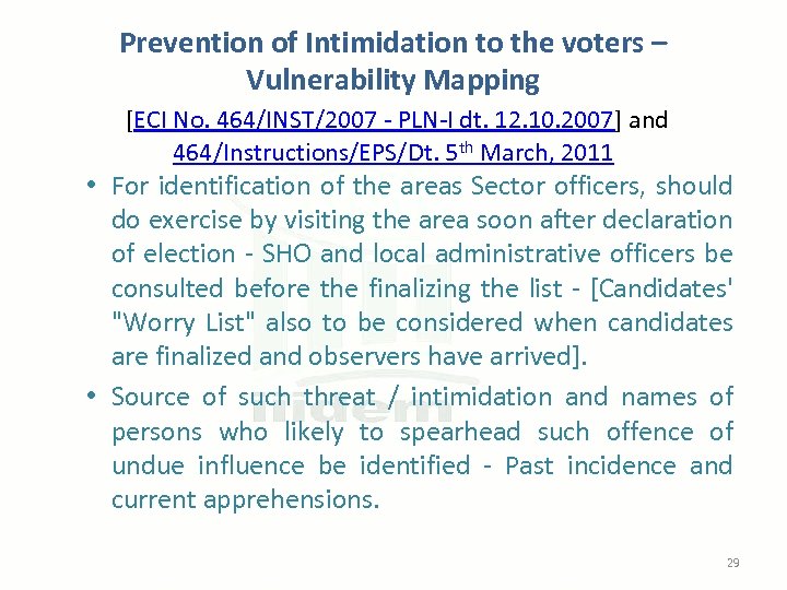 Prevention of Intimidation to the voters – Vulnerability Mapping [ECI No. 464/INST/2007 - PLN-I