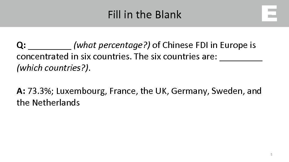 Fill in the Blank Q: _____ (what percentage? ) of Chinese FDI in Europe
