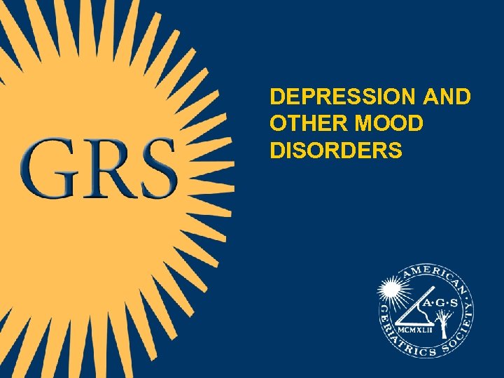 DEPRESSION AND OTHER MOOD DISORDERS 