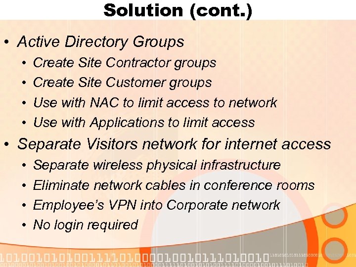 Solution (cont. ) • Active Directory Groups • • Create Site Contractor groups Create