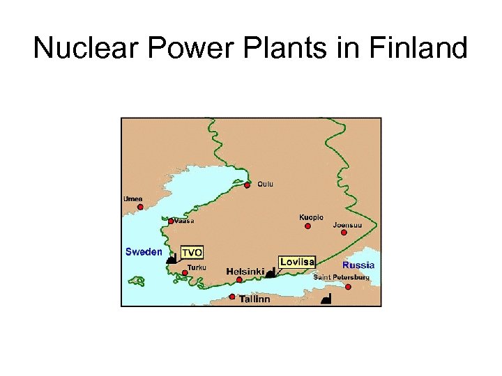 Nuclear Power Plants in Finland 