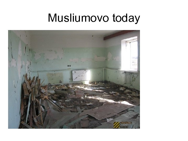 Musliumovo today 