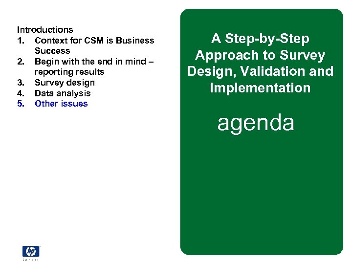 Introductions 1. Context for CSM is Business Success 2. Begin with the end in