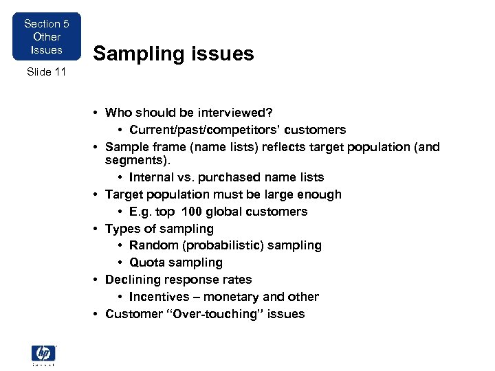 Section 5 Other Issues Sampling issues Slide 11 • Who should be interviewed? •