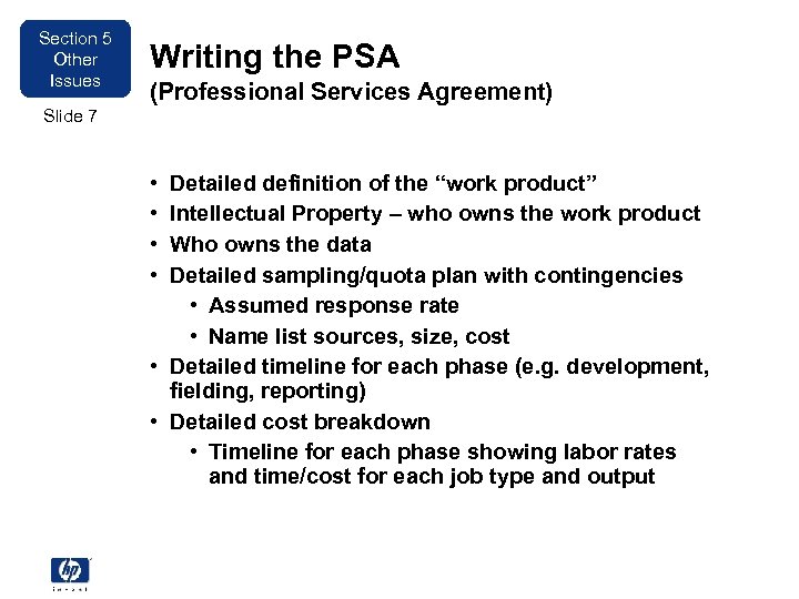 Section 5 Other Issues Writing the PSA (Professional Services Agreement) Slide 7 • •