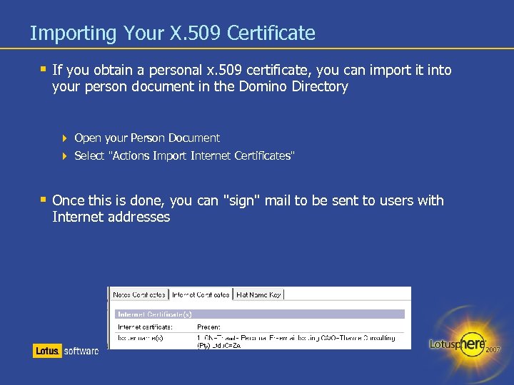 Importing Your X. 509 Certificate If you obtain a personal x. 509 certificate, you