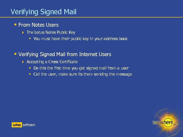 Verifying Signed Mail From Notes Users The Lotus Notes Public Key You must have