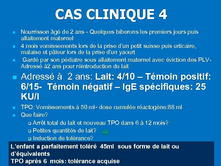 CAS CLINIQUE 4 n n n Nourrisson âgé de 2 ans - Quelques biberons