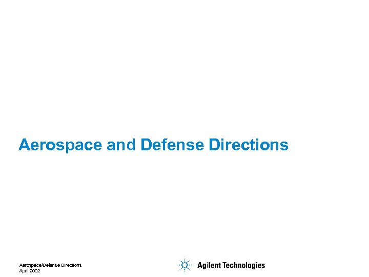 Aerospace and Defense Directions Aerospace/Defense Directions April 2002 