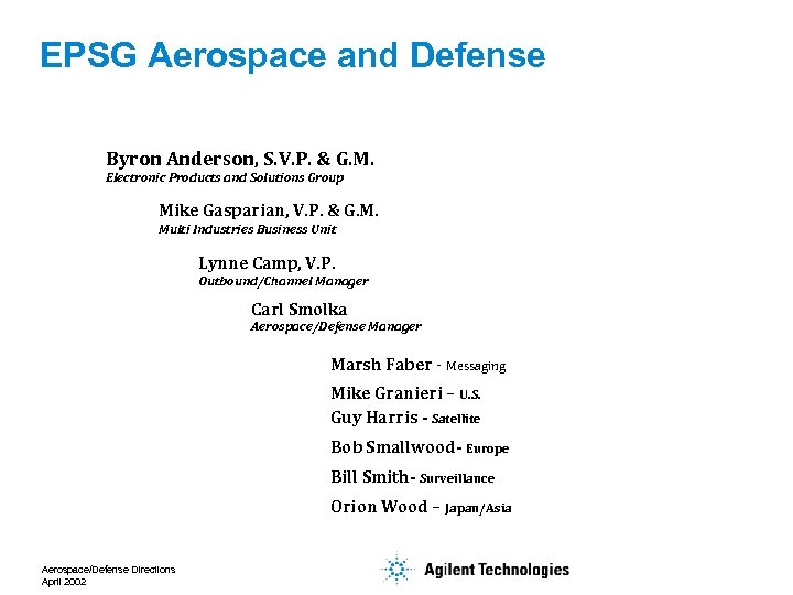 EPSG Aerospace and Defense Byron Anderson, S. V. P. & G. M. Electronic Products