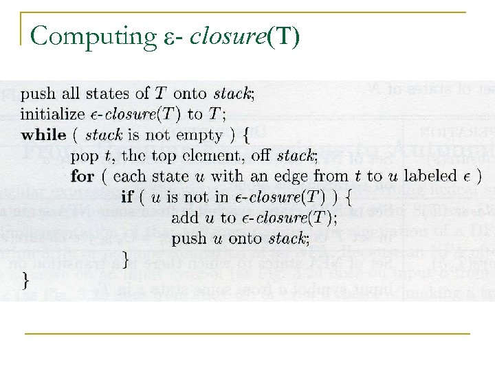 Computing ε- closure(T) 