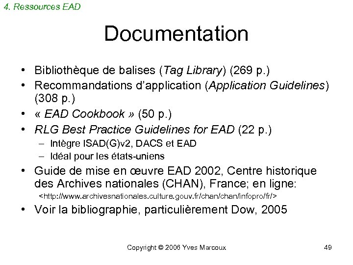 4. Ressources EAD Documentation • Bibliothèque de balises (Tag Library) (269 p. ) •