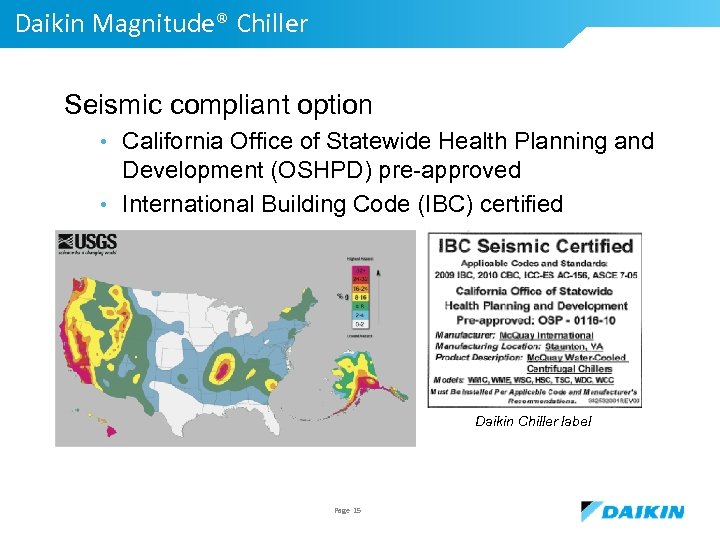 Daikin Magnitude® Chiller Seismic compliant option • California Office of Statewide Health Planning and