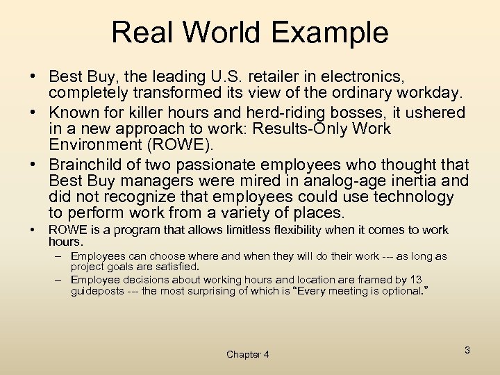 Real World Example • Best Buy, the leading U. S. retailer in electronics, completely