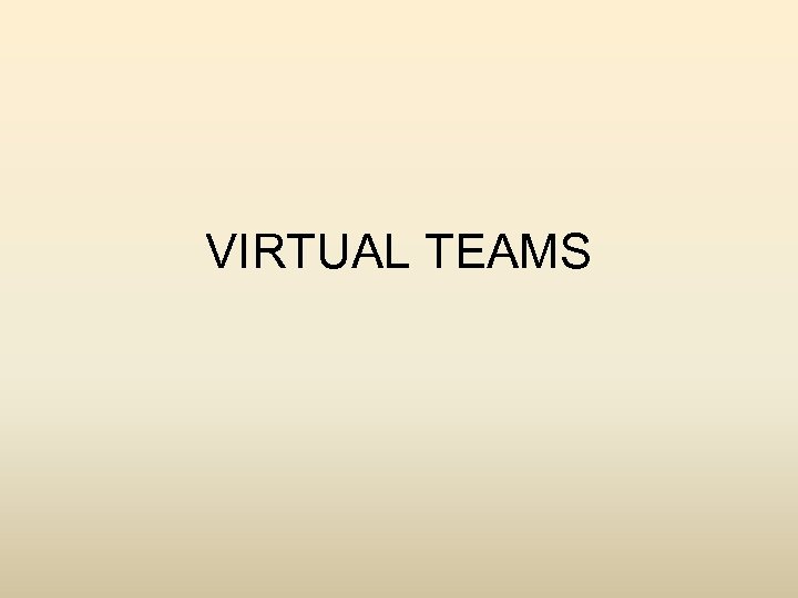 VIRTUAL TEAMS 