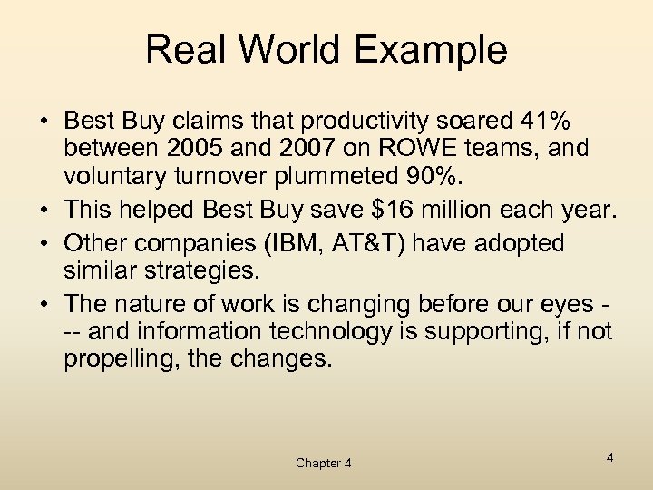 Real World Example • Best Buy claims that productivity soared 41% between 2005 and