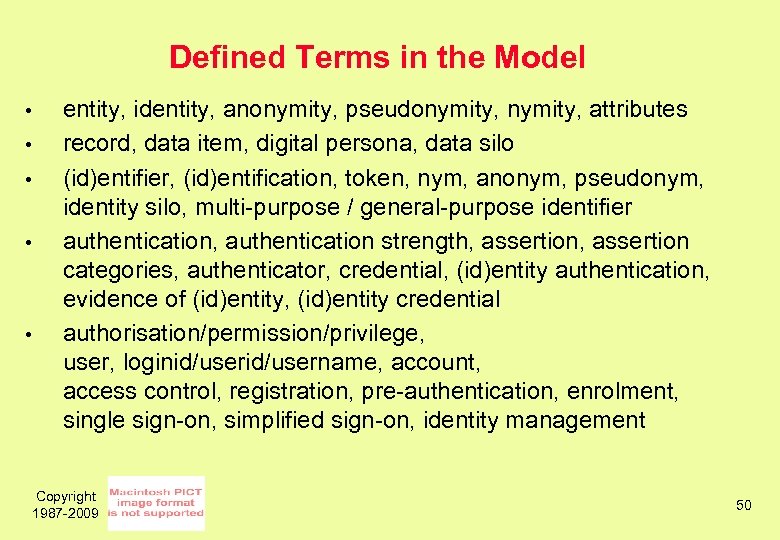 Defined Terms in the Model • • • entity, identity, anonymity, pseudonymity, attributes record,