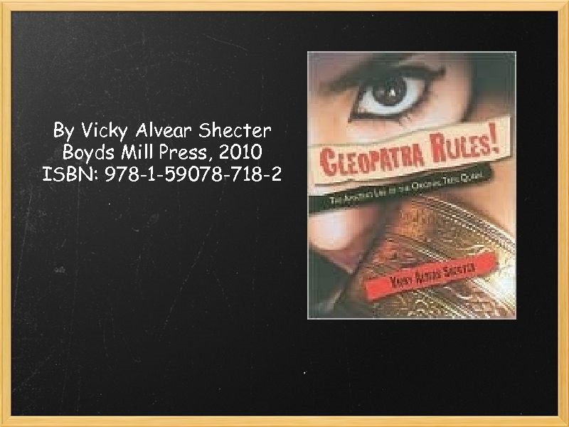 By Vicky Alvear Shecter Boyds Mill Press, 2010 ISBN: 978 -1 -59078 -718 -2