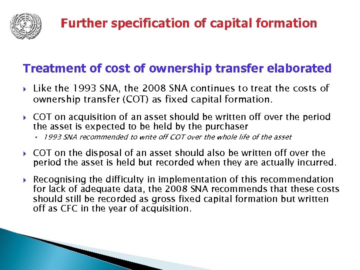 Further specification of capital formation Treatment of cost of ownership transfer elaborated Like the