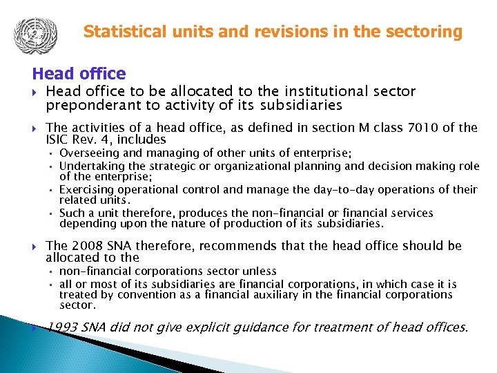 Statistical units and revisions in the sectoring Head office to be allocated to the