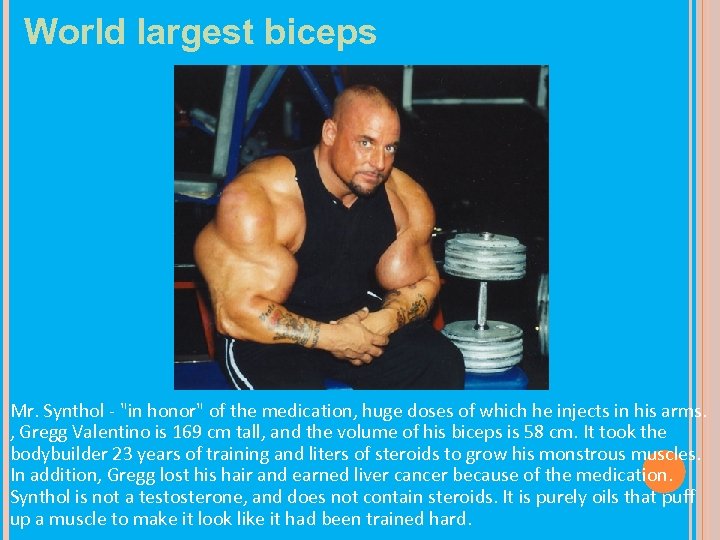 World largest biceps Mr. Synthol - 