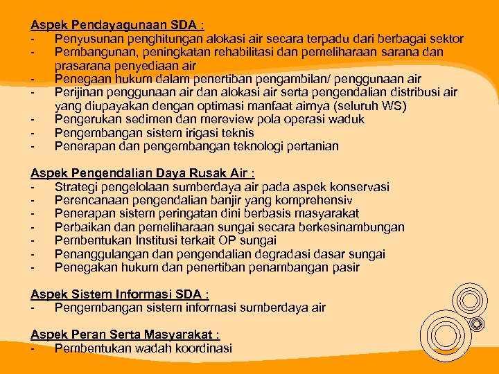 Aspek Pendayagunaan SDA : Penyusunan penghitungan alokasi air secara terpadu dari berbagai sektor Pembangunan,