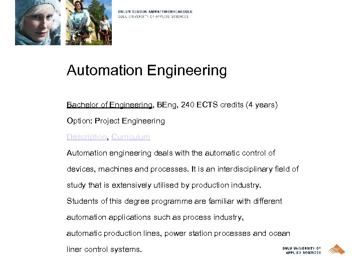 Automation Engineering Bachelor of Engineering, BEng, 240 ECTS credits (4 years) Option: Project Engineering