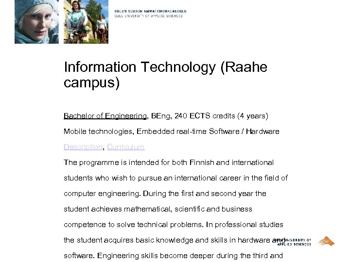 Information Technology (Raahe campus) Bachelor of Engineering, BEng, 240 ECTS credits (4 years) Mobile