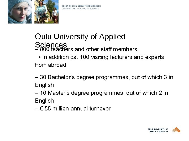 Oulu University of Applied Sciences – 800 teachers and other staff members • in