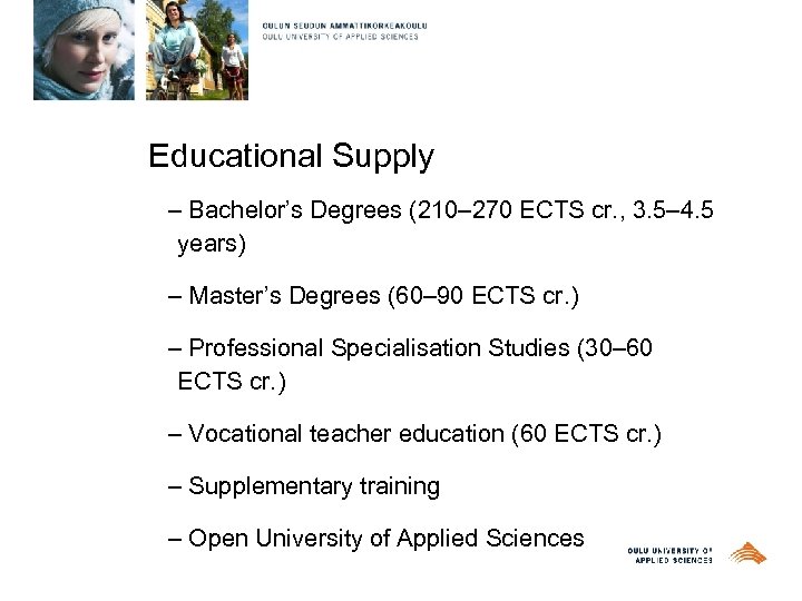 Educational Supply – Bachelor’s Degrees (210– 270 ECTS cr. , 3. 5– 4. 5