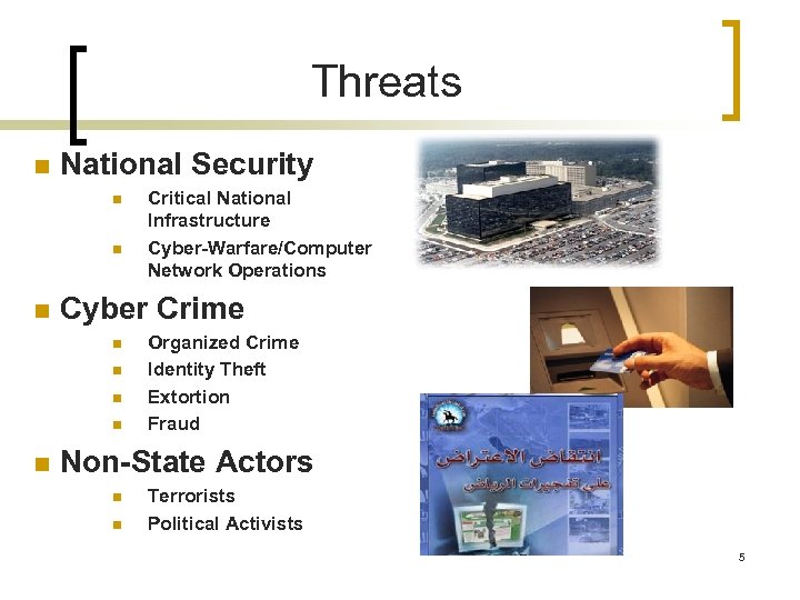 Threats n National Security n n n Cyber Crime n n n Critical National