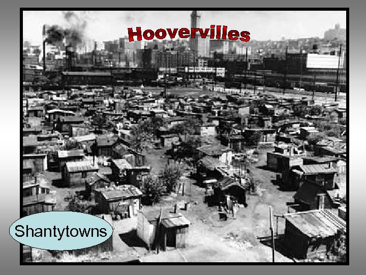 Shantytowns 